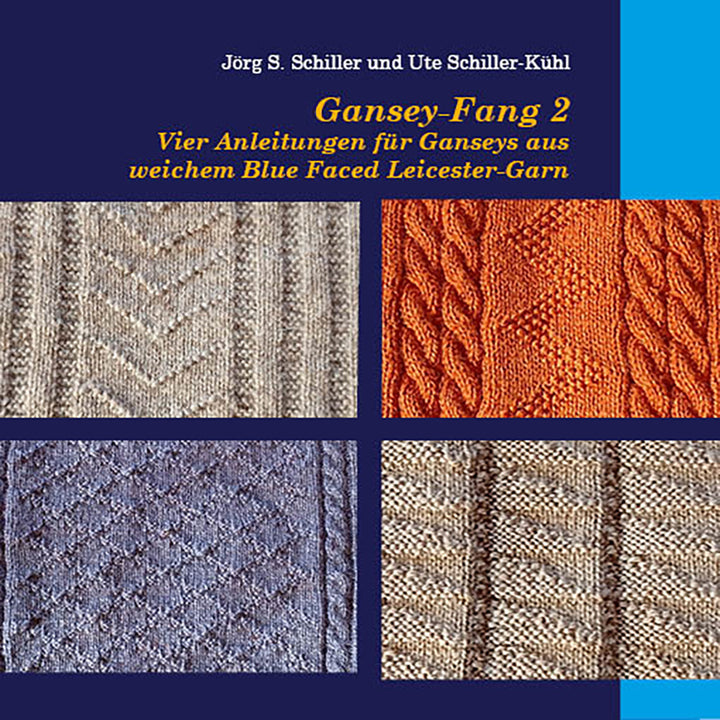 Gansey-Fang 2 - Vier Anleitungen für Ganseys aus weichem Blue Faced Leicester-Garn