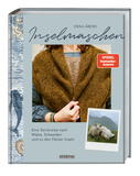 Inselmaschen - Eine Strickreise nach Wales, Schweden und zu den Färöer-Inseln