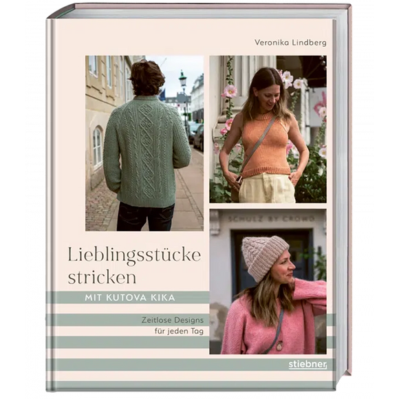 Lieblingsstücke stricken mit Kutova Kika - Zeitloses Design für jeden Tag