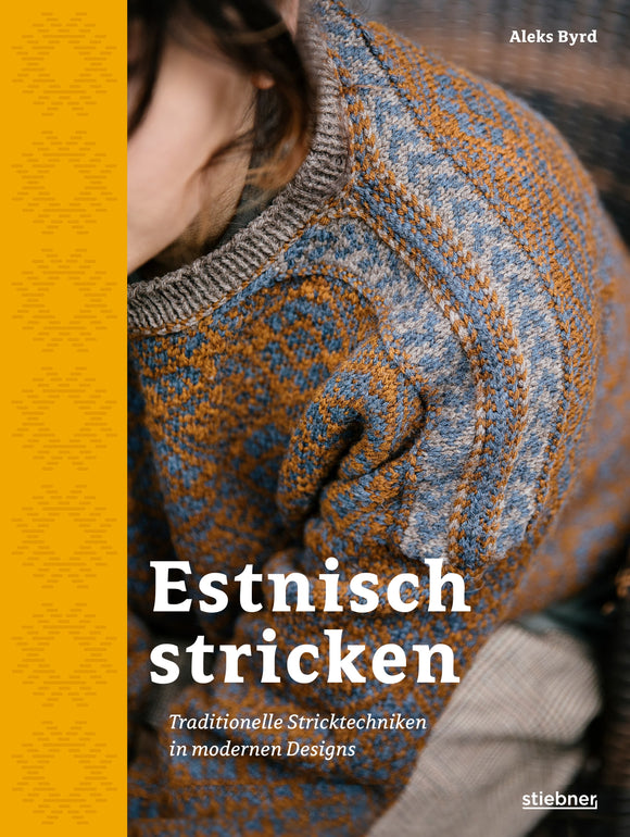 Estnisch stricken - Traditionelle Stricktechniken in modernen Designs