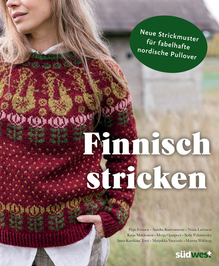 Finnisch stricken  - Neue Strickmuster für fabelhafte nordische Pullover