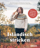 Isländisch stricken  - Nordische Designs für einzigartige Pullover