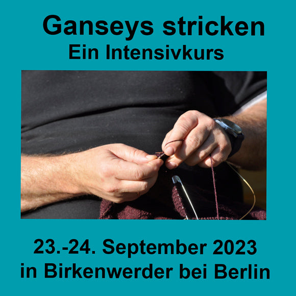 Gansey-Intensiv-Kurs 23.-24. September 2023 in Birkenwerder bei Berlin