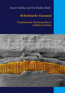 Schottische Ganseys - Traditionelle Fischerpullover nahtlos stricken